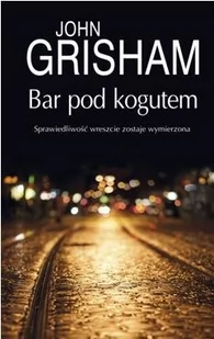 John Grisham Bar Pod Kogutem - Thrillery - miniaturka - grafika 1