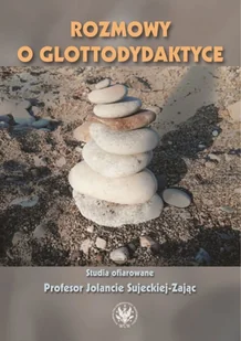 Rozmowy o glottodydaktyce Nowa - Biografie i autobiografie - miniaturka - grafika 2