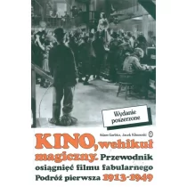 Wydawnictwo Literackie Kino wehikuł magiczny Przewodnik osiągnięć filmu fabularnego Podróż pierwsza 1913-1949 - Książki o kinie i teatrze - miniaturka - grafika 1