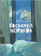 Poezja - Kochanka Norwida - Eugeniusz Tkaczyszyn-Dycki - miniaturka - grafika 1