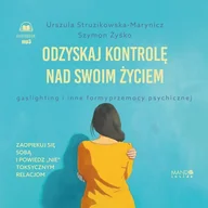 Audiobooki - poradniki - Odzyskaj kontrolę nad swoim życiem. Gaslighting i inne formy przemocy psychicznej - miniaturka - grafika 1