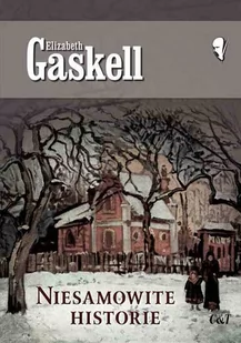 C&T Niesamowite historie - Elizabeth Gaskell - Literatura przygodowa - miniaturka - grafika 1
