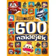 Kolorowanki, wyklejanki - Robot Trains. 600 naklejek - miniaturka - grafika 1