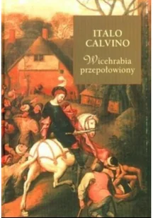 Cyklady Wicehrabia Przepołowiony twarda) Italo Calvino [KSIĄŻKA] 9788386859849 - Powieści - miniaturka - grafika 2