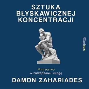 Sztuka błyskawicznej koncentracji. Mistrzostwo w zarządzaniu uwagą - Audiobooki - poradniki - miniaturka - grafika 1