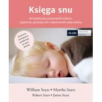 Mamania Księga snu. Kompleksowy przewodnik rodzica. Usypianie, spokojny sen i odpoczynek całej rodziny - Opracowanie zbiorowe - Poradniki dla rodziców - miniaturka - grafika 1