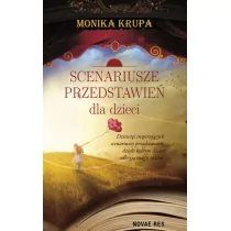 Scenariusze Przedstawień Dla Dzieci Monika Krupa - Poradniki hobbystyczne - miniaturka - grafika 1