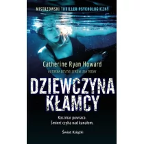 Świat Książki Dziewczyna kłamcy (wydanie pocketowe) Catherine Ryan Howard - Powieści sensacyjne - miniaturka - grafika 1