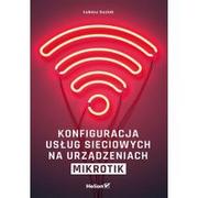 Podstawy obsługi komputera - Konfiguracja usług sieciowych na urządzeniach MikroTik - miniaturka - grafika 1