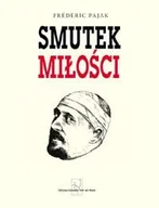 Biografie i autobiografie - Smutek Miłości - miniaturka - grafika 1