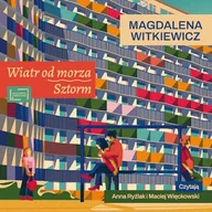 Audiobooki - literatura popularnonaukowa - Wiatr od morza. Sztorm Magdalena Witkiewicz - miniaturka - grafika 1