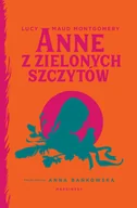 Literatura obyczajowa - Anne z Zielonych Szczytów - Lucy Maud Montgomery - książka - miniaturka - grafika 1