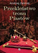 Historia Polski - Przekleństwo tronu Piastów - miniaturka - grafika 1