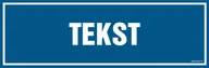Systemy ekspozycyjne i znaki informacyjne - ZNAK NA ZAMÓWIENIE WZÓR D-009, TS - PŁYTA TD FOTOLUMINESCENCYJNA; (600X200MM) - miniaturka - grafika 1