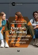 Technika - Chcę żyć! Żyć inaczej - Agnieszka Jaros, Magdalena Staniaszek - miniaturka - grafika 1