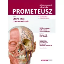 PROMETEUSZ Atlas anatomii człowieka Tom III Mianownictwo ANGIELSKIE i POLSKIE M Schuenke E Schulte U Schumacher