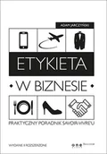 E-booki - poradniki - Etykieta w biznesie. Praktyczny poradnik savoir-vivre'u - miniaturka - grafika 1