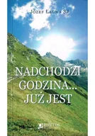 Religia i religioznawstwo - Nadchodzi godzina już jest - miniaturka - grafika 1