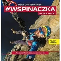 #wspinaczka. O krok dalej. Podręcznik dla zaawansowanych - Poradniki hobbystyczne - miniaturka - grafika 2