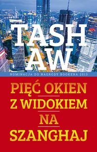 Muza Tash Aw Pięc okien z widokiem na Szanghaj - Powieści - miniaturka - grafika 3