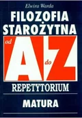 Filozofia i socjologia - Filozofia Starożytna od A do Z Repetytorium matura - miniaturka - grafika 1