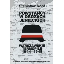 Fundacja Warszawa Walczy Powstańcy w obozach jenieckich. Warszawskie Termopile 1944 LIT-43341 - Historia Polski - miniaturka - grafika 1