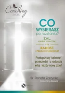 Audiobooki - biznes i ekonomia - Co wybierasz po rozstaniu żal gniew i smutek czy radość i poczucie szczęścia$1050 Renata Zarzycka-Bienias MP3) - miniaturka - grafika 1