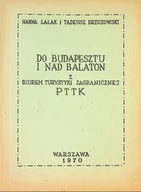 Przewodniki - Do Budapesztu i nad Balaton z biurem turystyki zagranicznej - miniaturka - grafika 1