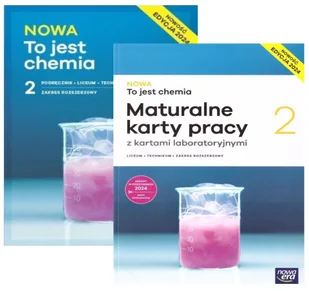 Pakiet Nowa To jest chemia 2. Podręcznik i Maturalne karty pracy. Liceum i technikum. Zakres rozszerzony. Edycja 2024 - podręcznik - Podręczniki dla liceum - miniaturka - grafika 1