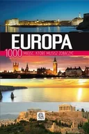 Albumy krajoznawcze - Europa. 1000 miejsc, które musisz zobaczyć - miniaturka - grafika 1
