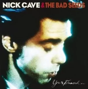 Nick Cave And The Bad Seeds Your Funeral My Trial [Remastered] Nick Cave & The Bad Seeds - Pop - miniaturka - grafika 1