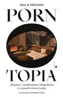 Książki o architekturze - Pornotopia Playboy architektura i biopolityka Nowa - miniaturka - grafika 1