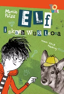 LITERATURA Elf i skarb wuja Leona - Marcin Pałasz, Katarzyna Kołodziej - Literatura przygodowa - miniaturka - grafika 2
