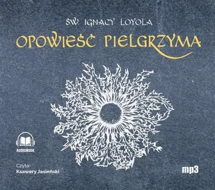 Opowieść Pielgrzyma - Audiobooki - literatura faktu - miniaturka - grafika 1