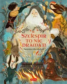 Powieści i opowiadania - Szekspir to nie dramat! Opowieści dla młodych - miniaturka - grafika 1