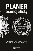Rozwój osobisty - Planer esencjalisty. 90 dni, by osiągnąć więcej, robiąc mniej - miniaturka - grafika 1