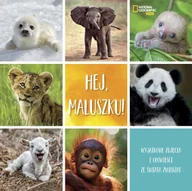Książki edukacyjne - Olesiejuk Sp. z o.o. National Geographic Kids. Hej maluszku! Stephanie Warren Drimmer - miniaturka - grafika 1