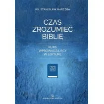 Czas zrozumieć Biblię Nowa - Religia i religioznawstwo - miniaturka - grafika 1