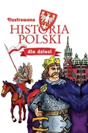 Książki edukacyjne - Ilustrowana historia polski dla dzieci - miniaturka - grafika 1