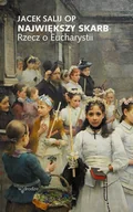 E-booki - religia - Największy skarb. Rzecz o Eucharystii - miniaturka - grafika 1