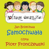 Audiobooki dla dzieci i młodzieży - Polskie wiersze - Samochwała Jan Brzechwa - miniaturka - grafika 1