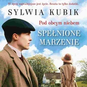 Audiobooki - romanse - Spełnione marzenie. Pod obcym niebem. Tom 2 - miniaturka - grafika 1
