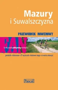 Mazury i Suwalszczyzna. Przewodnik rowerowy - Przewodniki - miniaturka - grafika 1