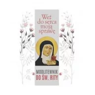 Religia i religioznawstwo - M Wydawnictwo Weź do serca moją sprawę. Modlitewnik do św. Rity Małgorzata Sękalska - miniaturka - grafika 1