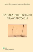 Zarządzanie - Stelmach Jerzy, Brożek Bartosz Sztuka negocjacji prawniczych - mamy na stanie, wyślemy natychmiast - miniaturka - grafika 1