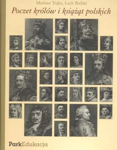 Poczet królów i książąt Polskich - Historia Polski - miniaturka - grafika 1