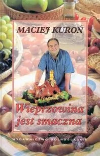 Wieprzowina Jest Smaczna - Książki kucharskie - miniaturka - grafika 1