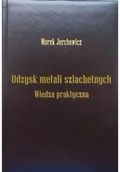 Chemia - Odzysk metali szlachetnych wiedza praktyczna - miniaturka - grafika 1