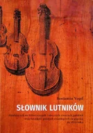 Książki o kulturze i sztuce - Słownik Lutników - miniaturka - grafika 1