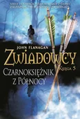 Baśnie, bajki, legendy - Czarnoksiężnik z Północy. Cykl Zwiadowcy. Księga 5 - miniaturka - grafika 1